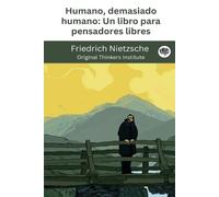 Friedrich Nietz Humano, demasiado humano- Un libro para pensadores l (Tascabile)