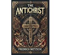Friedrich Nietz The Antichrist (Collector's Edition) (Laminat (Copertina rigida)