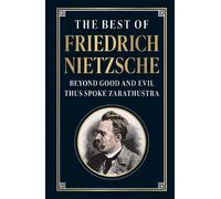 Friedrich Nietz The Best of Friedrich Nietzsche (Deluxe Hardb (Copertina rigida)