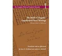 Friedrich Nietz The Birth of Tragedy / Unpublished Basel Writ (Copertina rigida)