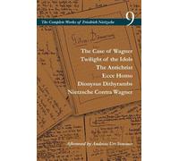 Friedrich Nietz The Case of Wagner / Twilight of the Idols / the Ant (Tascabile)