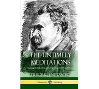 Friedrich Nietz The Untimely Meditations (Thoughts Out of Sea (Copertina rigida)