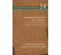 Friedrich Nietz Unpublished Fragments from the Period of Thus (Copertina rigida)