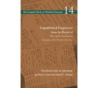 Friedrich Nietz Unpublished Fragments from the Period of Thus Spoke (Tascabile)