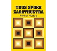 Friedrich Nietzche Thus Spoke Zarathustra (Tascabile)
