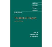 Friedrich Nietzsch Nietzsche: The Birth of Tragedy and Other Writing (Tascabile)