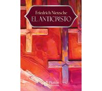 Friedrich Nietzsche Alaric Du El Anticristo (Colección Eterna - Aniversario 15 A