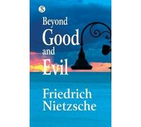 Friedrich Nietzsche Beyond Good and Evil (Edition1st) (Tascabile)