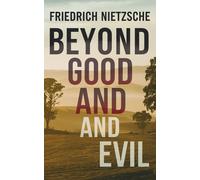 Friedrich Nietzsche Beyond Good and Evil (Tascabile)