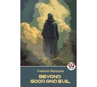 Friedrich Nietzsche Beyond Good and Evil (Tascabile)