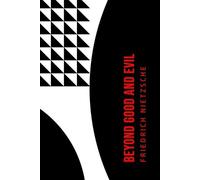Friedrich Nietzsche Beyond Good and Evil (Tascabile)