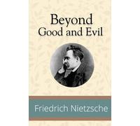 Friedrich Nietzsche Beyond Good and Evil (Tascabile)