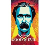 Friedrich Nietzsche Beyond Good and Evil (Tascabile)