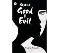 Friedrich Nietzsche Beyond Good and Evil (Tascabile)