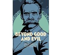 Friedrich Nietzsche Beyond Good and Evil (Tascabile) Arcturus Classics