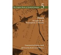 Friedrich Nietzsche Dawn (Tascabile) Complete Works of Friedrich Nietzsche