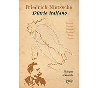 Friedrich Nietzsche. Diario italiano