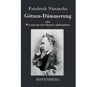 Friedrich Nietzsche Götzen-Dämmerung (Copertina rigida)