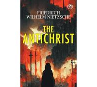 Friedrich Nietzsche H. L. Mencken Introduction The Antichrist (Tascabile)