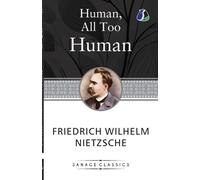 Friedrich Nietzsche Human, All Too Human Classic for Everyone (Tascabile)