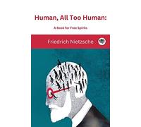 Friedrich Nietzsche Human, All Too Human (Copertina rigida)