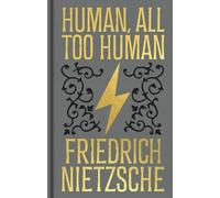 Friedrich Nietzsche Human, All Too Human (Copertina rigida)