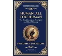 Friedrich Nietzsche Human, All Too Human (Copertina rigida)