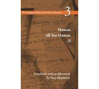 Friedrich Nietzsche Human, All Too Human I (Copertina rigida)