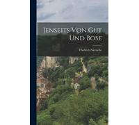 Friedrich Nietzsche Jenseits von Gut und Bose (Copertina rigida)