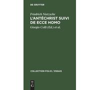 Friedrich Nietzsche L'Antéchrist Suivi de Ecce Homo (Copertina rigida)