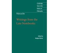 Friedrich Nietzsche Nietzsche: Writings from the Late Notebooks (Tascabile)