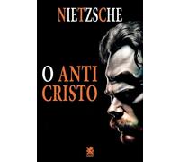 Friedrich Nietzsche O Anticristo (Tascabile)