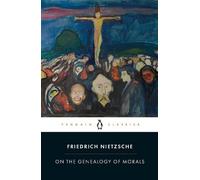 Friedrich Nietzsche On the Genealogy of Morals (Tascabile)