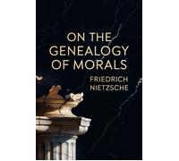 Friedrich Nietzsche Original Think On the Genealogy of Morals (Grape (Tascabile)