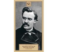 Friedrich Nietzsche, Richard Wagner. Carteggio - SE