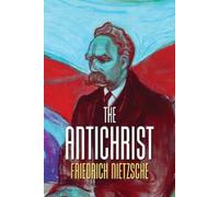 Friedrich Nietzsche The Antichrist (Tascabile)