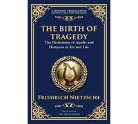 Friedrich Nietzsche The Birth of Tragedy (Tascabile)