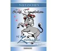 Friedrich Nietzsche The Last Temptation of Zarathustra (Tascabile)