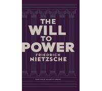 Friedrich Nietzsche The Will to Power by Friedrich Nietzsche (Copertina rigida)