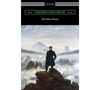 Friedrich Nietzsche The Will to Power (Tascabile)