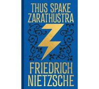 Friedrich Nietzsche Thus Spake Zarathustra (Copertina rigida)