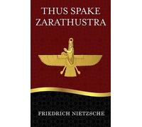 Friedrich Nietzsche Thus Spake Zarathustra (Copertina rigida)
