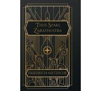 Friedrich Nietzsche Thus Spake Zarathustra (Tascabile)
