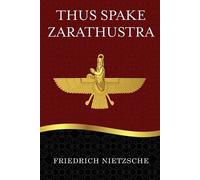 Friedrich Nietzsche Thus Spake Zarathustra (Tascabile)