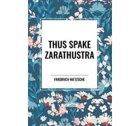 Friedrich Nietzsche Thus Spake Zarathustra (Tascabile)