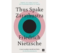 Friedrich Nietzsche Thus Spake Zarathustra (Tascabile)
