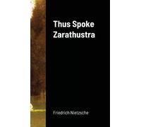 Friedrich Nietzsche Thus Spoke Zarathustra (Copertina rigida)