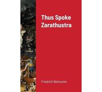 Friedrich Nietzsche Thus Spoke Zarathustra (Tascabile)