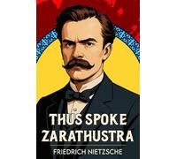 Friedrich Nietzsche Thus Spoke Zarathustra (Tascabile)