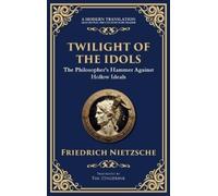 Friedrich Nietzsche Twilight of the Idols (Copertina rigida)